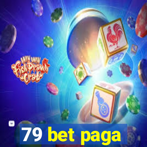 79 bet paga